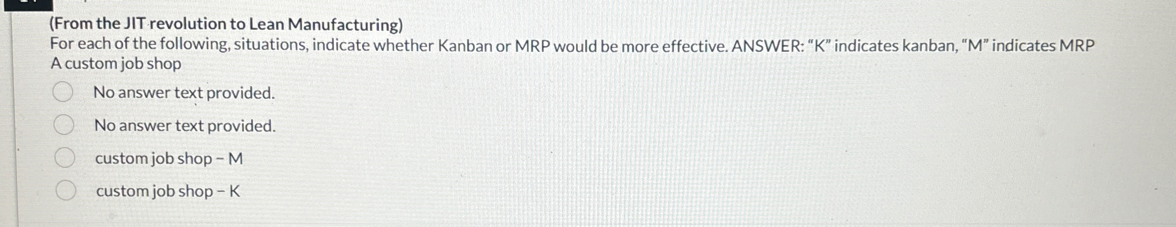  (From the JIT revolution to Lean Manufacturing) For each of the