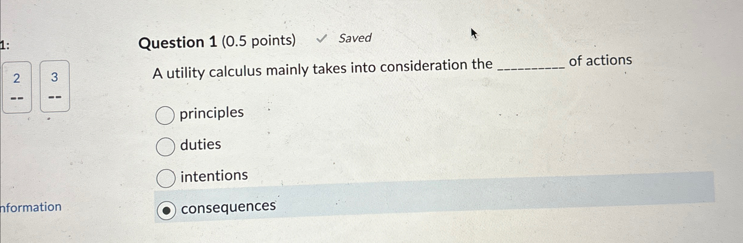  Question 1(0.5 points) Saved 2 3 A utility calculus mainly takes