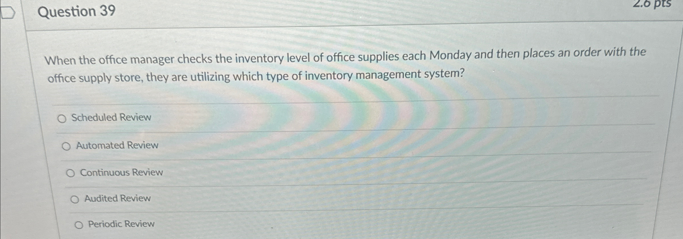  Question 39 When the office manager checks the inventory level of