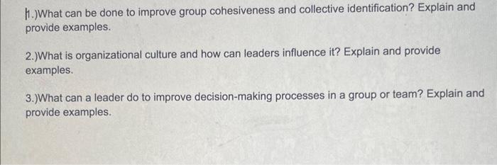  1.)What can be done to improve group cohesiveness and collective identification?