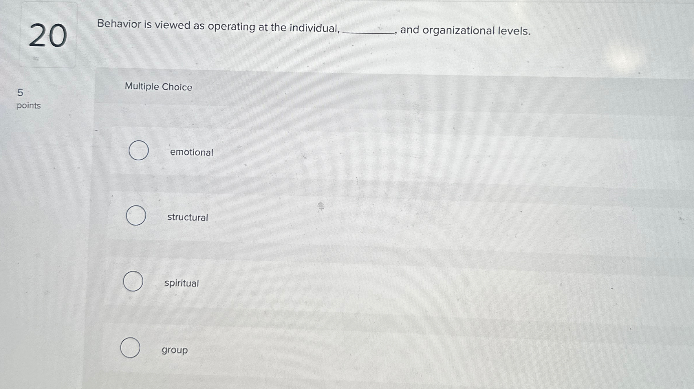  20 Behavior is viewed as operating at the individual and organizational