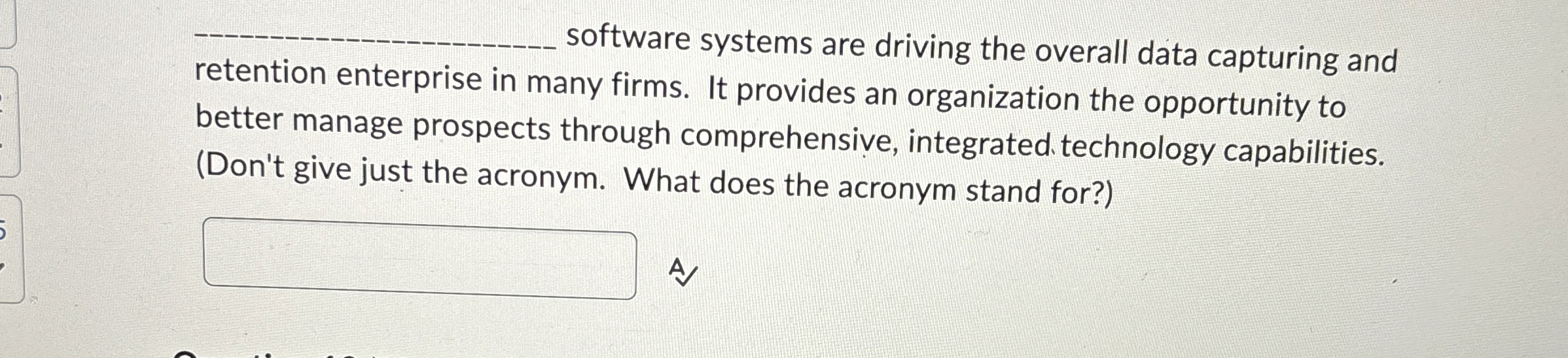  q, software systems are driving the overall data capturing and retention