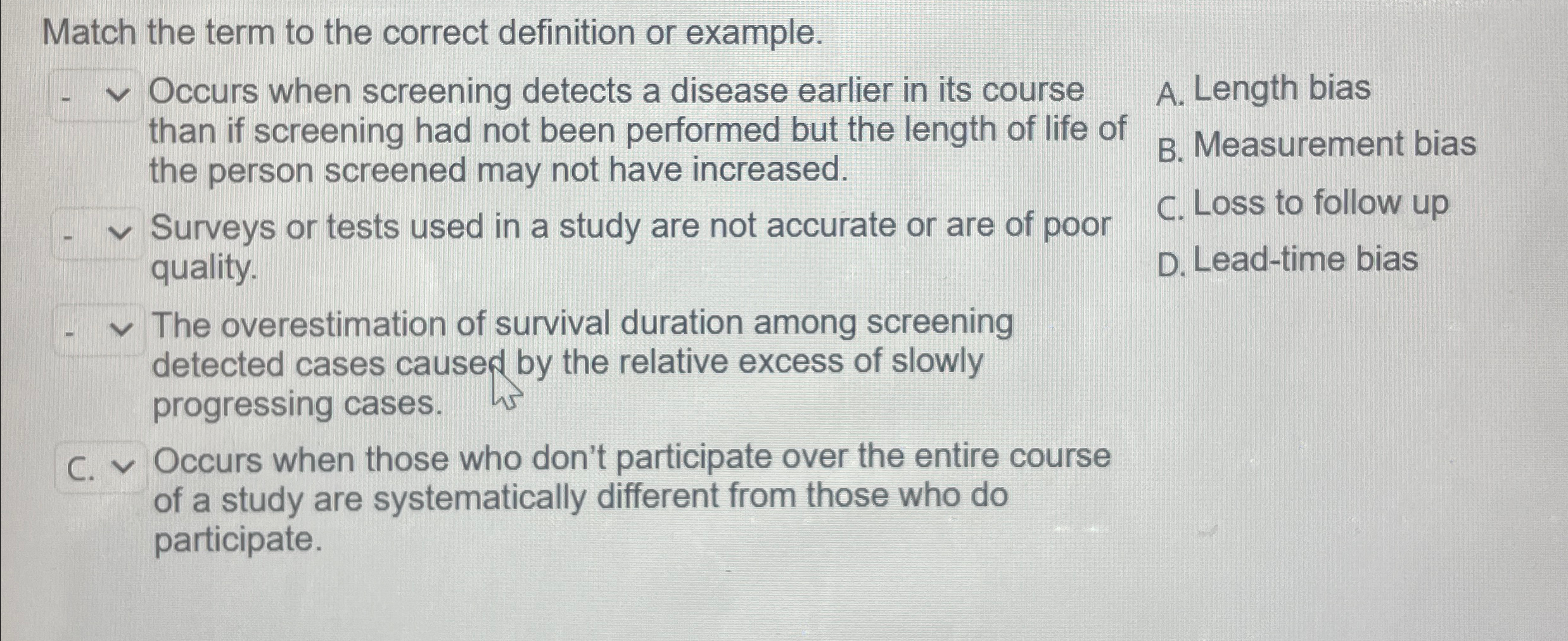  Match the term to the correct definition or example. Occurs when