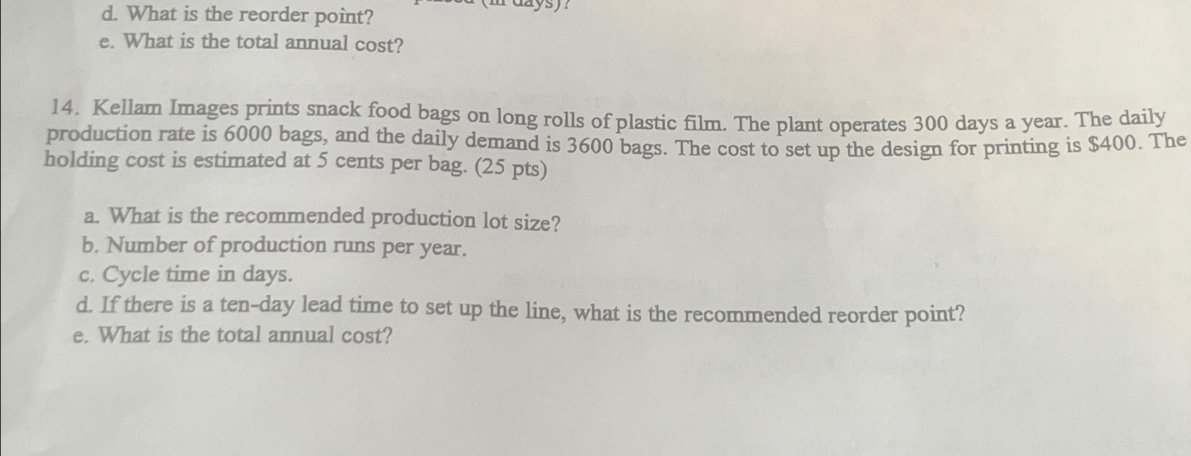  d. What is the reorder point? e. What is the total