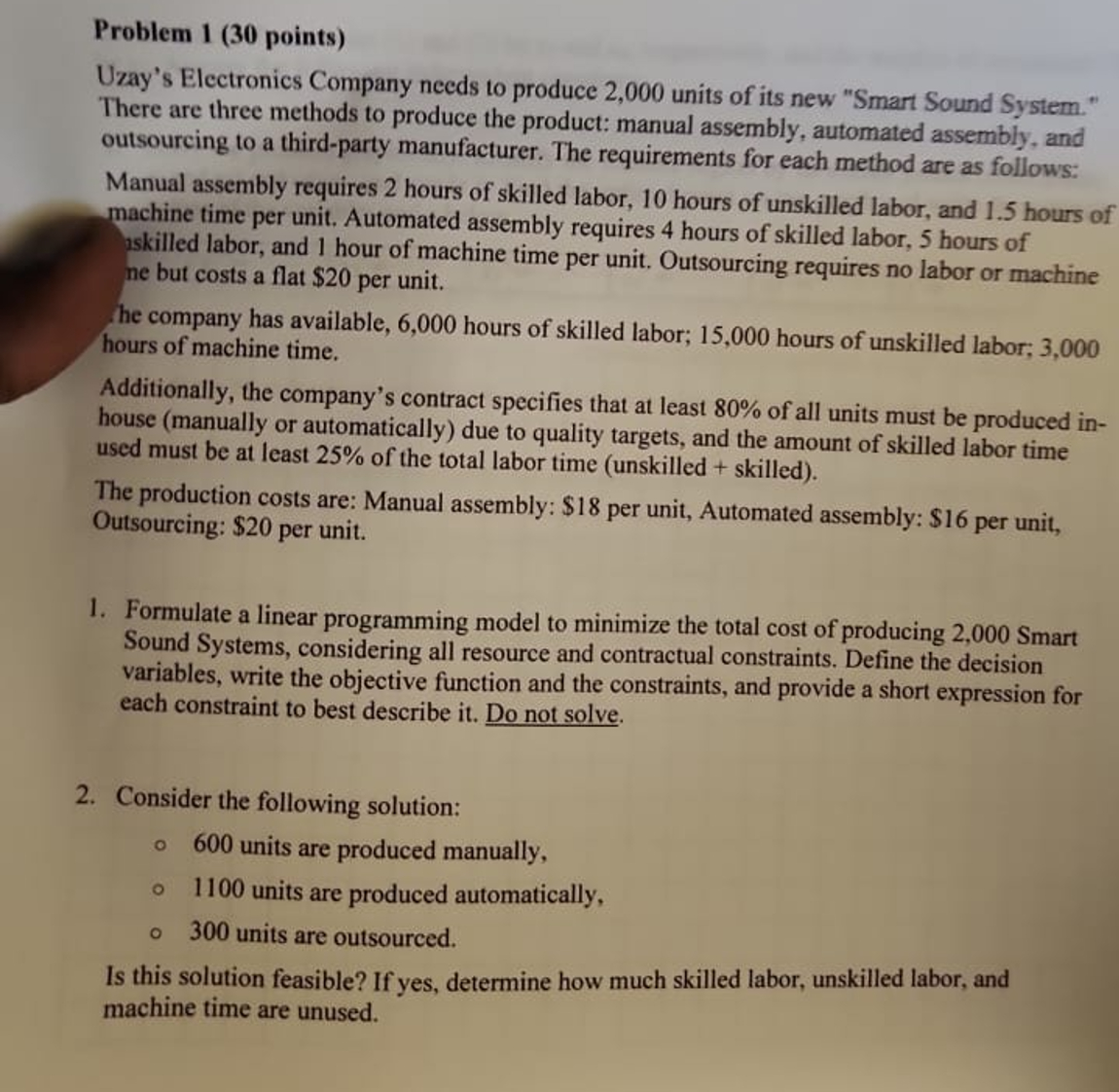  Problem 1(30 points) Uzay's Electronics Company needs to produce 2,000 units