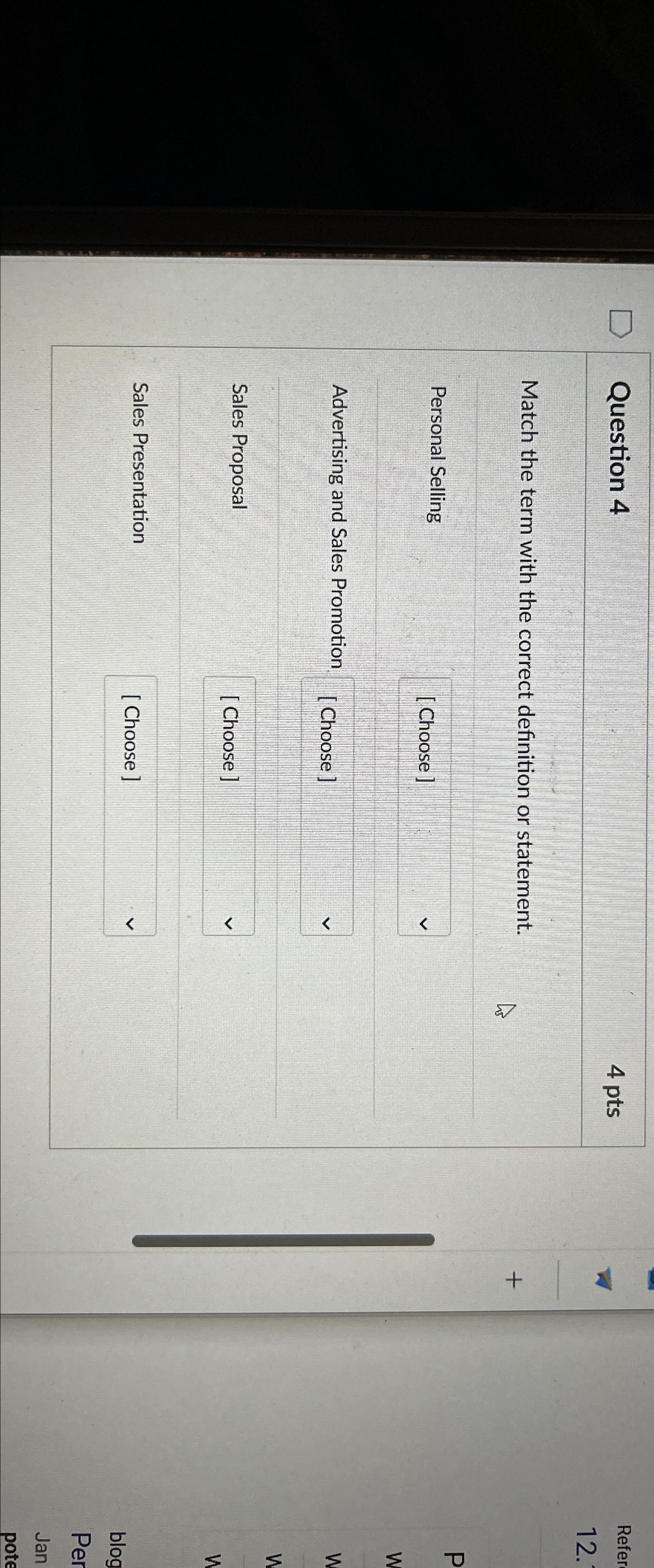  Question 4 4 pts Match the term with the correct definition