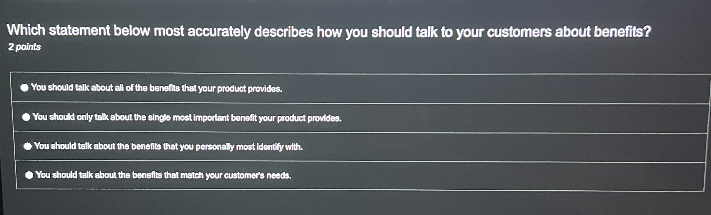  Which statement below most accurately describes how you should talk to