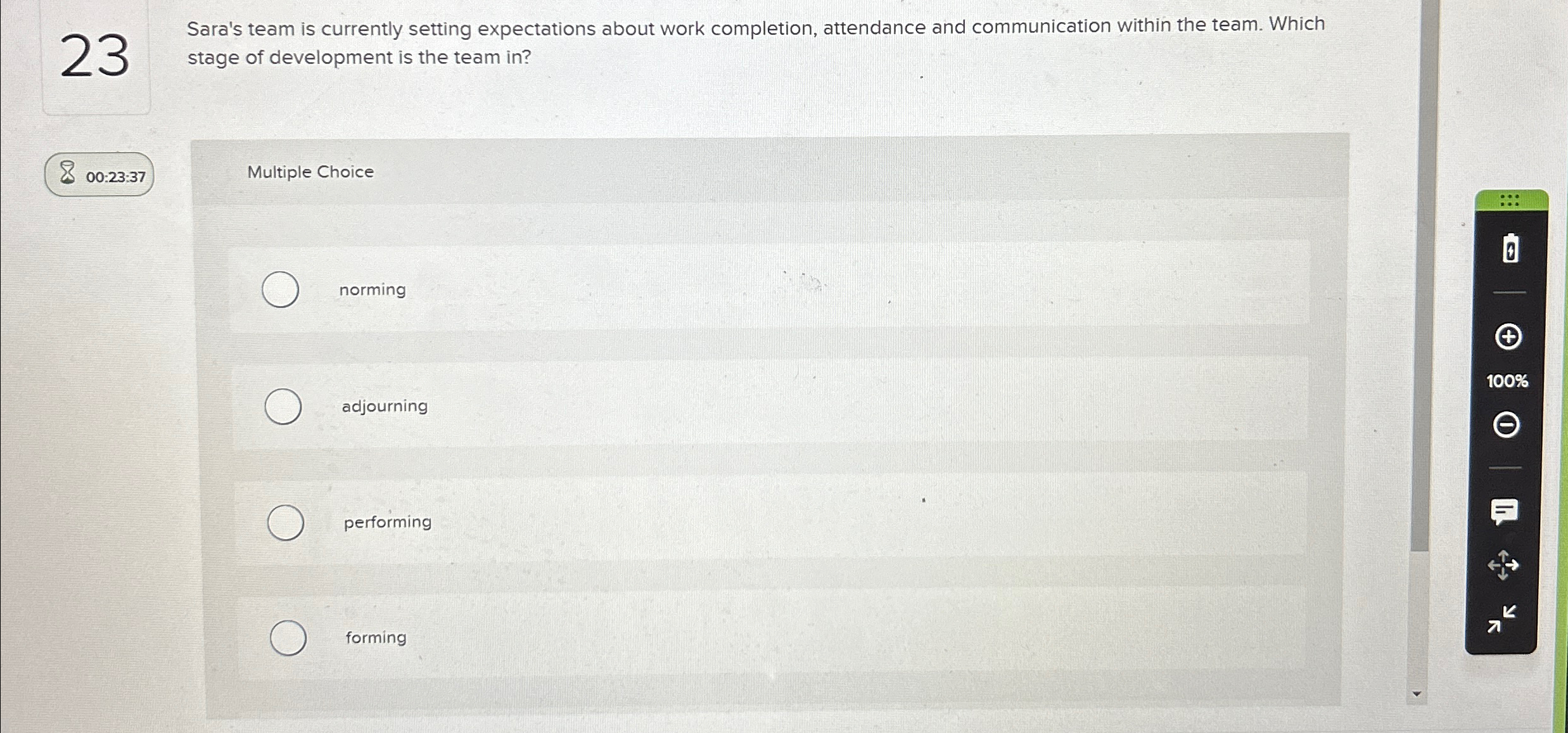  23 Sara's team is currently setting expectations about work completion, attendance