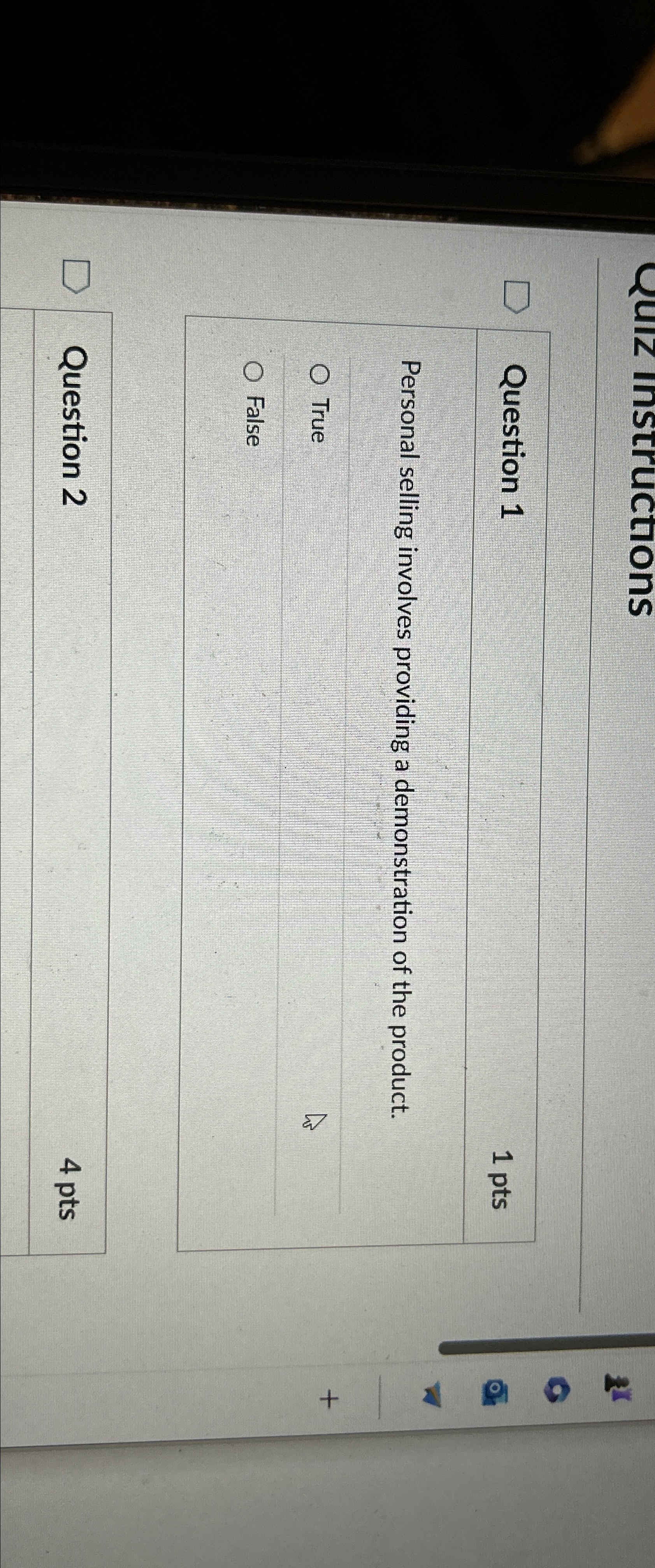  Question 1 1pts Personal selling involves providing a demonstration of the