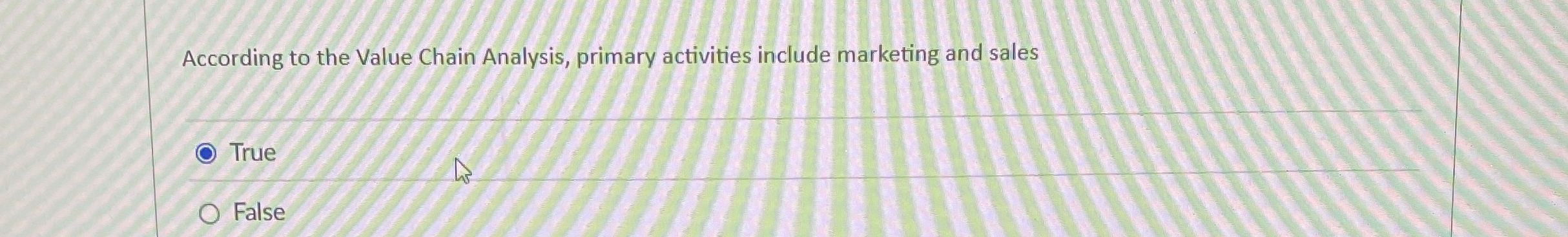  According to the Value Chain Analysis, primary activities include marketing and