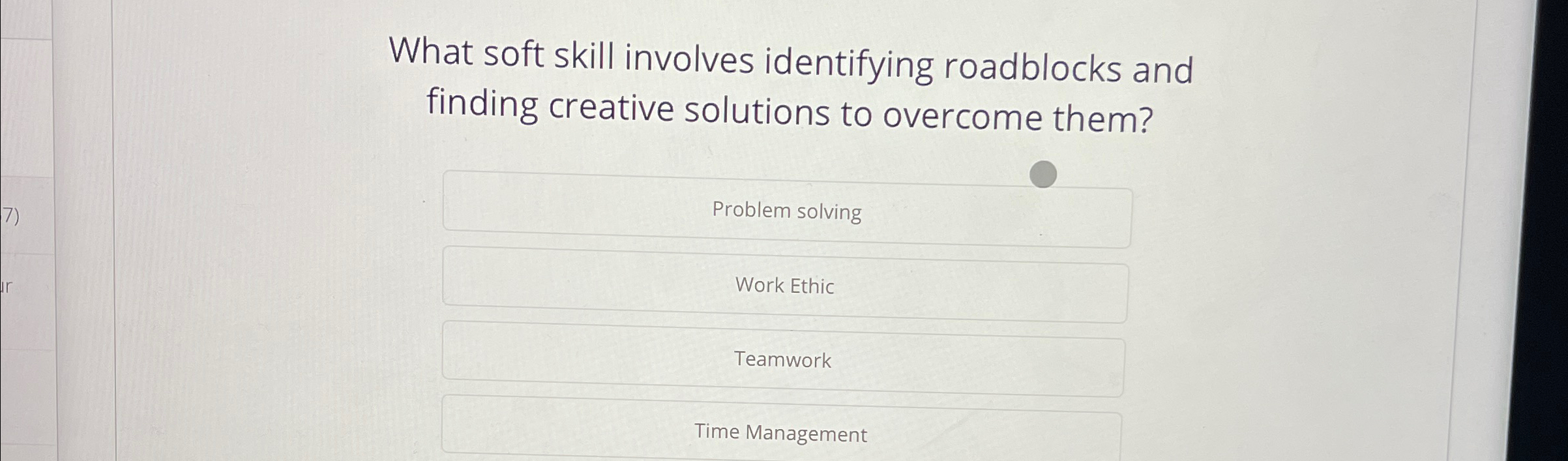  What soft skill involves identifying roadblocks and finding creative solutions to
