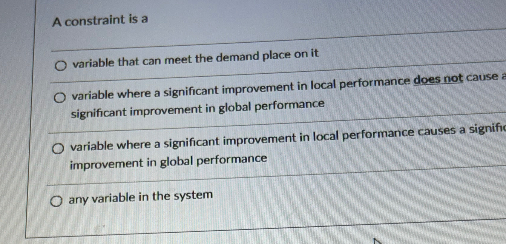  A constraint is a q, variable that can meet the demand