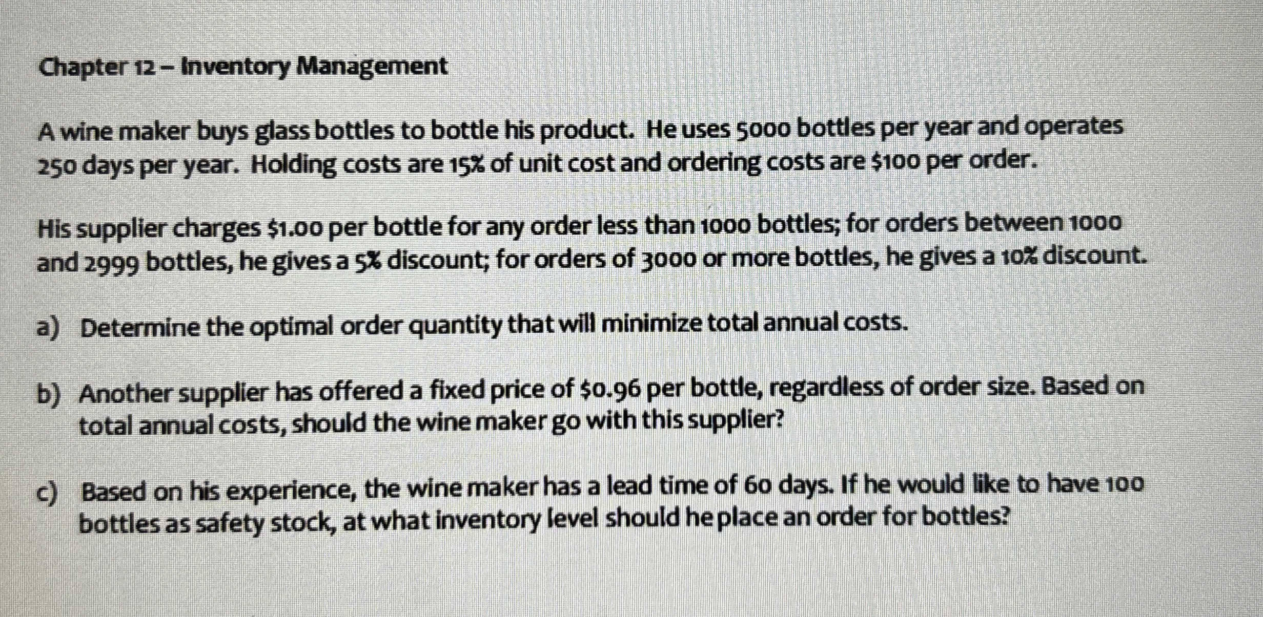 Chapter 12- Inventory Management A wine maker buys glass bottles to