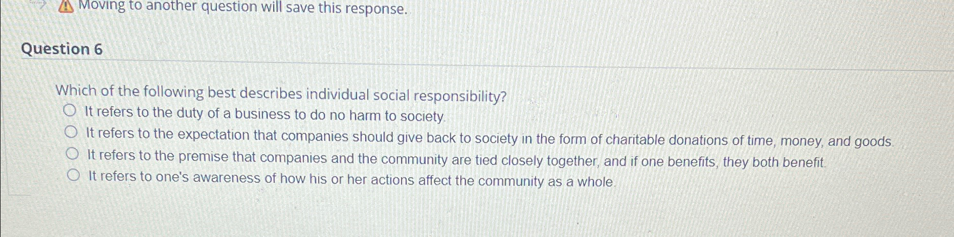  Moving to another question will save this response. Question 6 Which