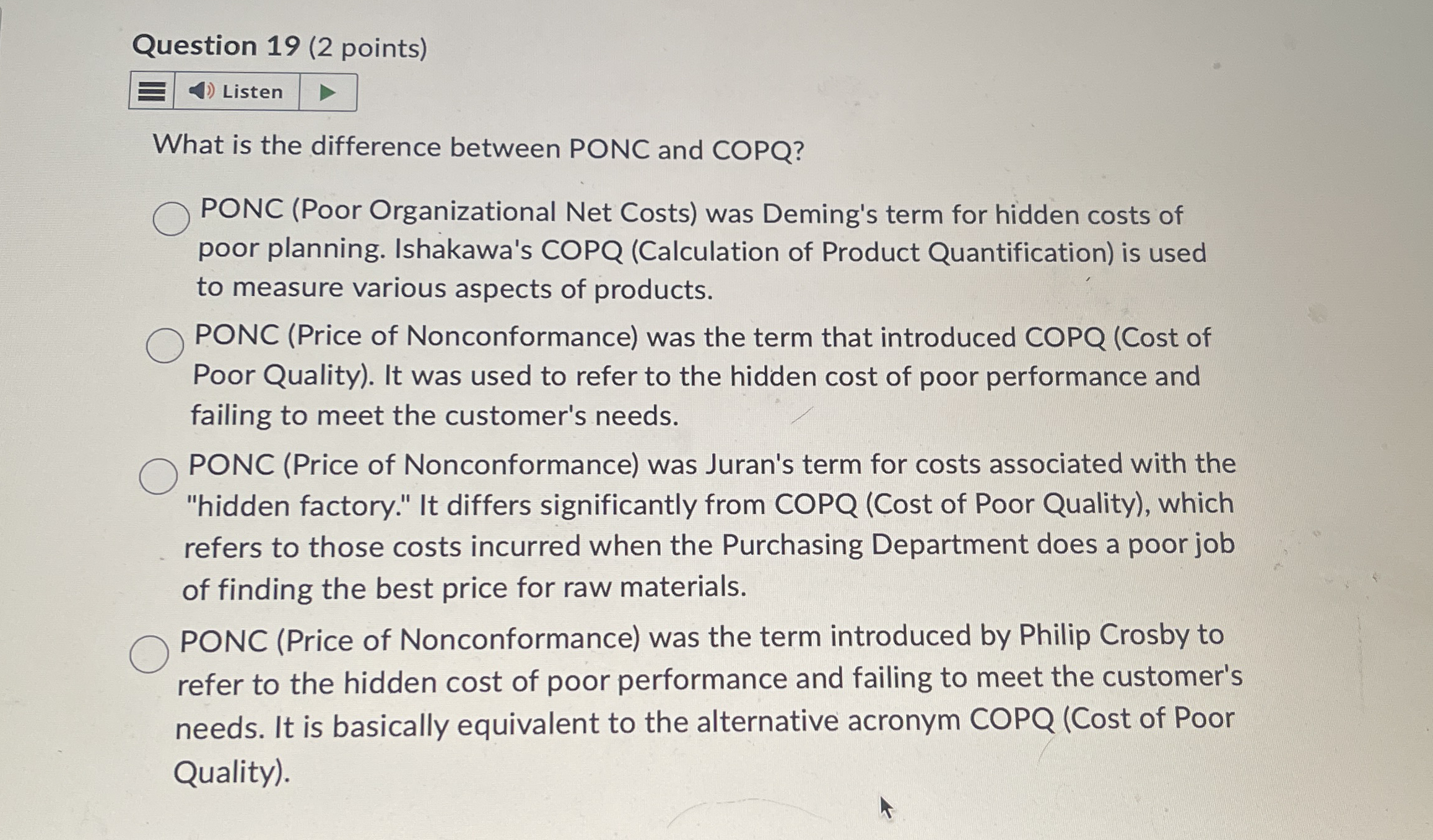  Question 19(2 points) What is the difference between PONC and COPQ?