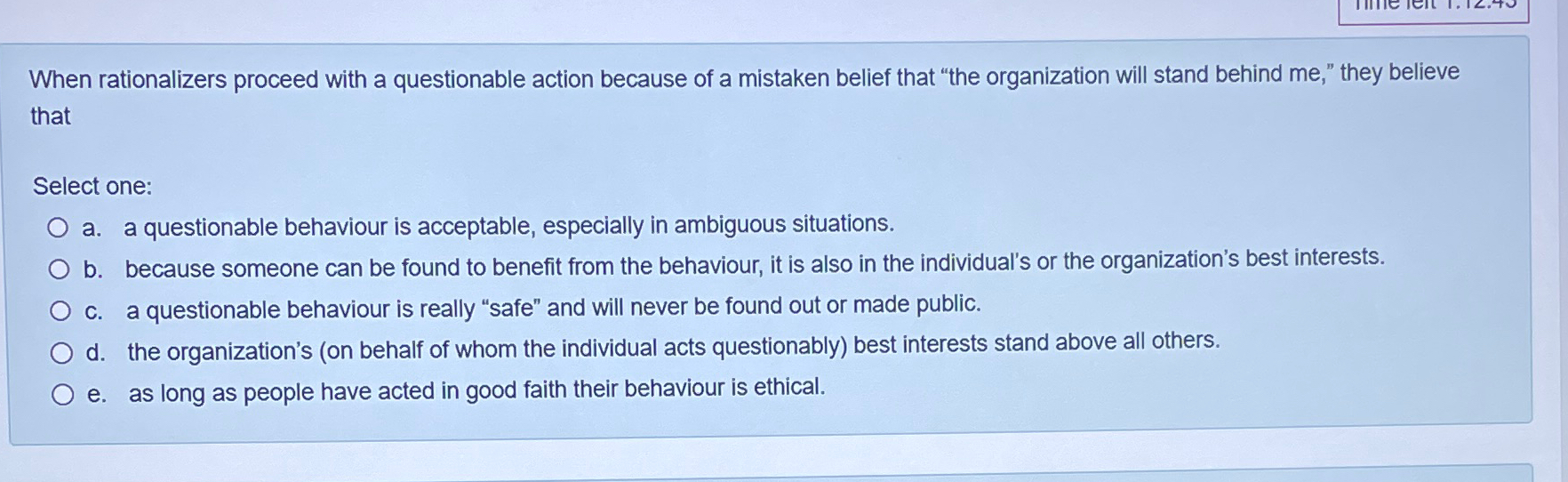  When rationalizers proceed with a questionable action because of a mistaken