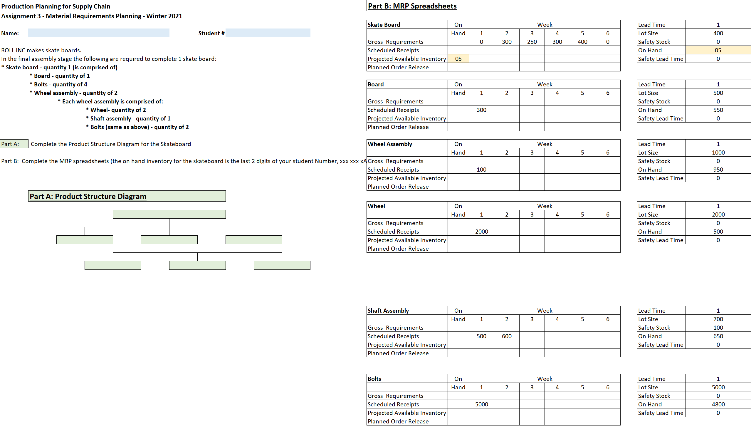  Production Planning for Supply Chain Part B: MRP Spreadsheets Assignment 3-