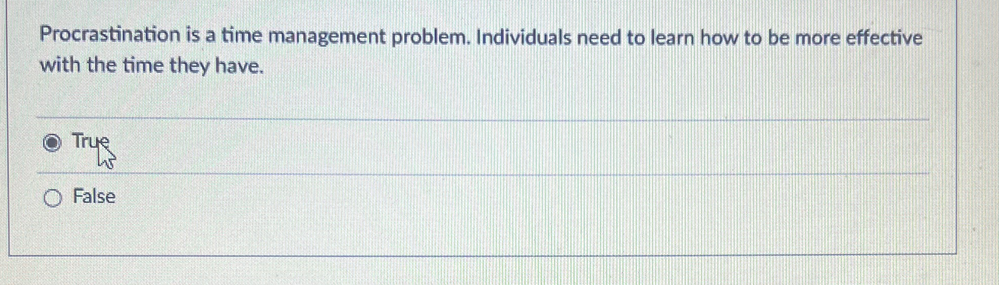  Procrastination is a time management problem. Individuals need to learn how