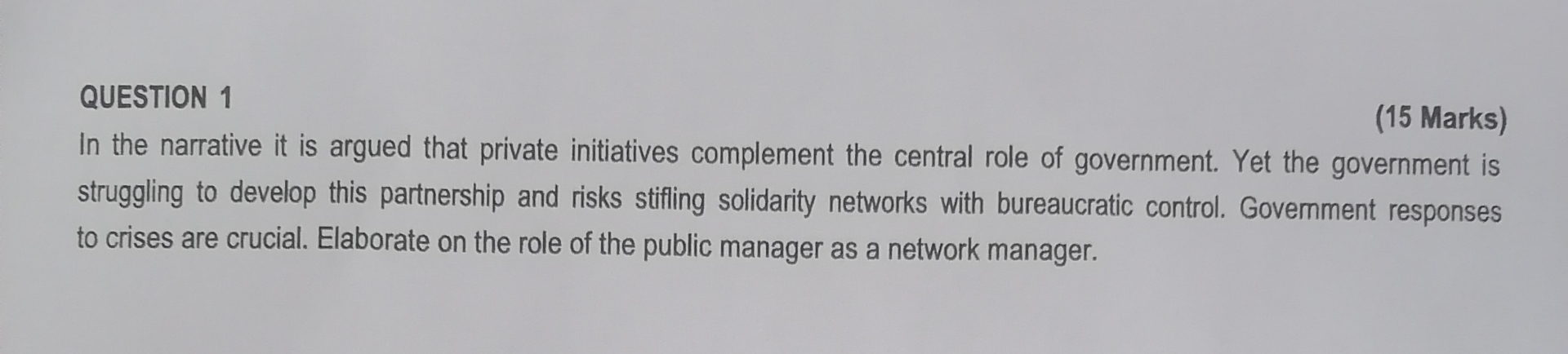  QUESTION 1 (15 Marks) In the narrative it is argued that