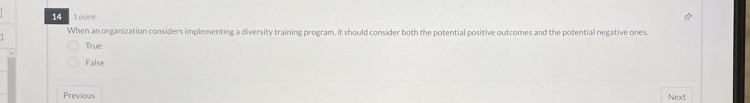  When an organization considers implementing a diversity training program, it should