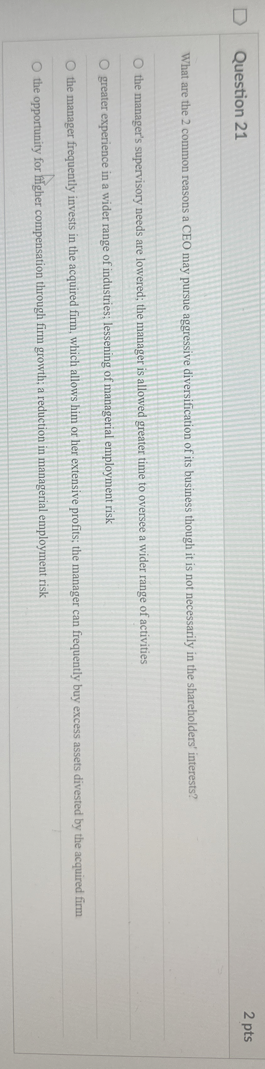  Question 21 2 pts What are the 2 common reasons a