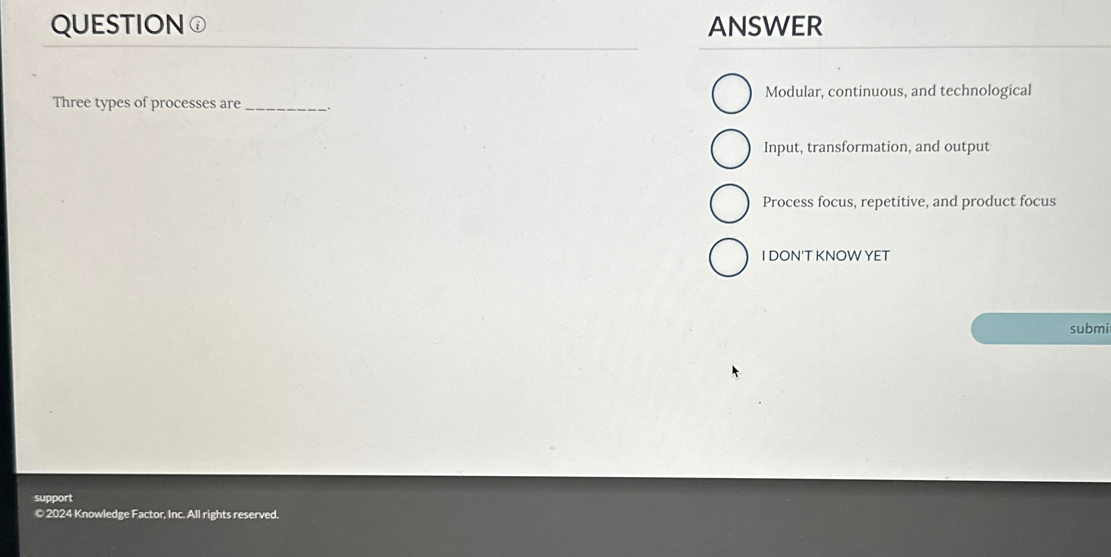 QUESTION (i) Three types of processes are ANSWER Modular, continuous, and