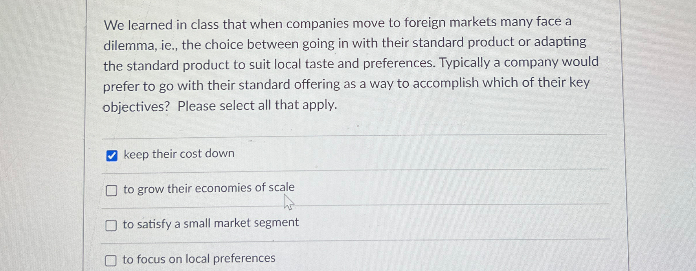  We learned in class that when companies move to foreign markets