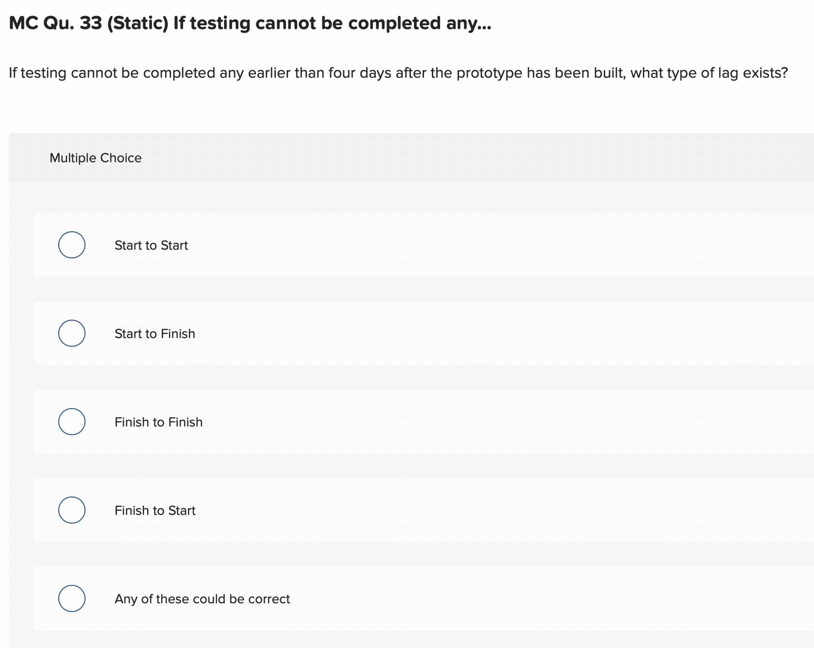  MC Qu.33(Static) If testing cannot be completed any... If testing cannot