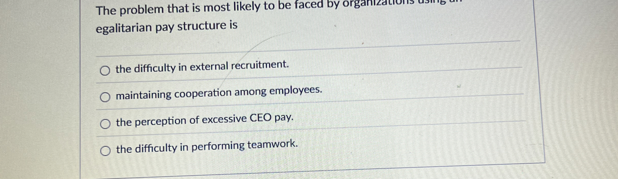  The problem that is most likely to be faced by organzations