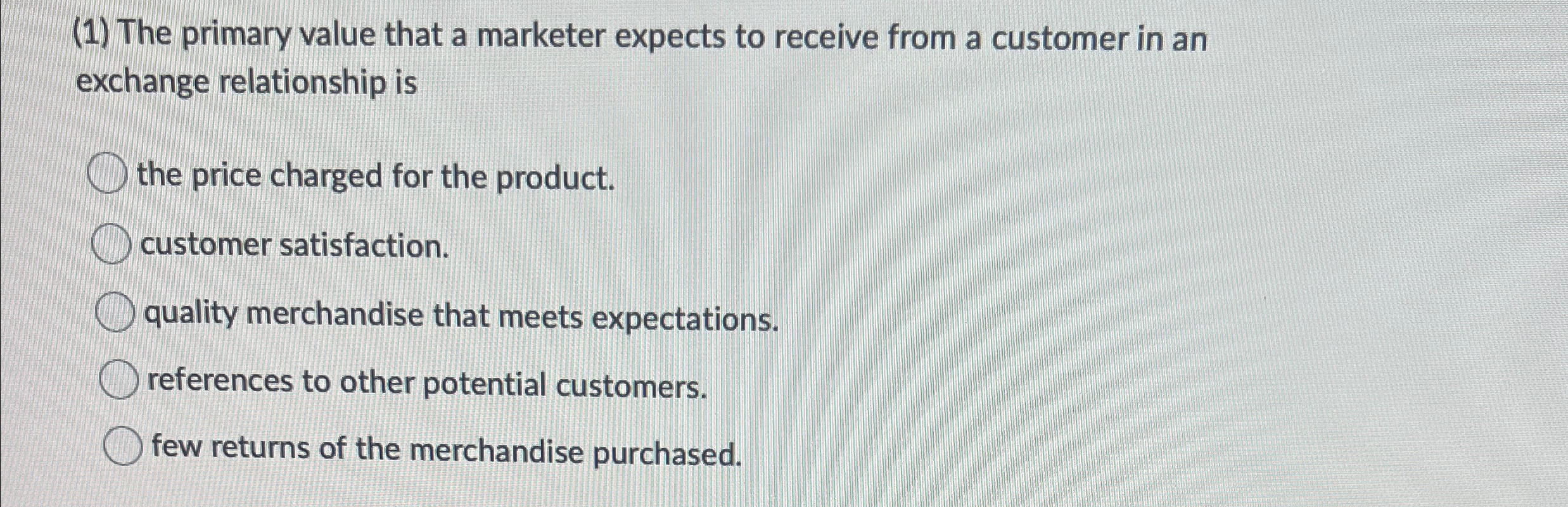  (1) The primary value that a marketer expects to receive from