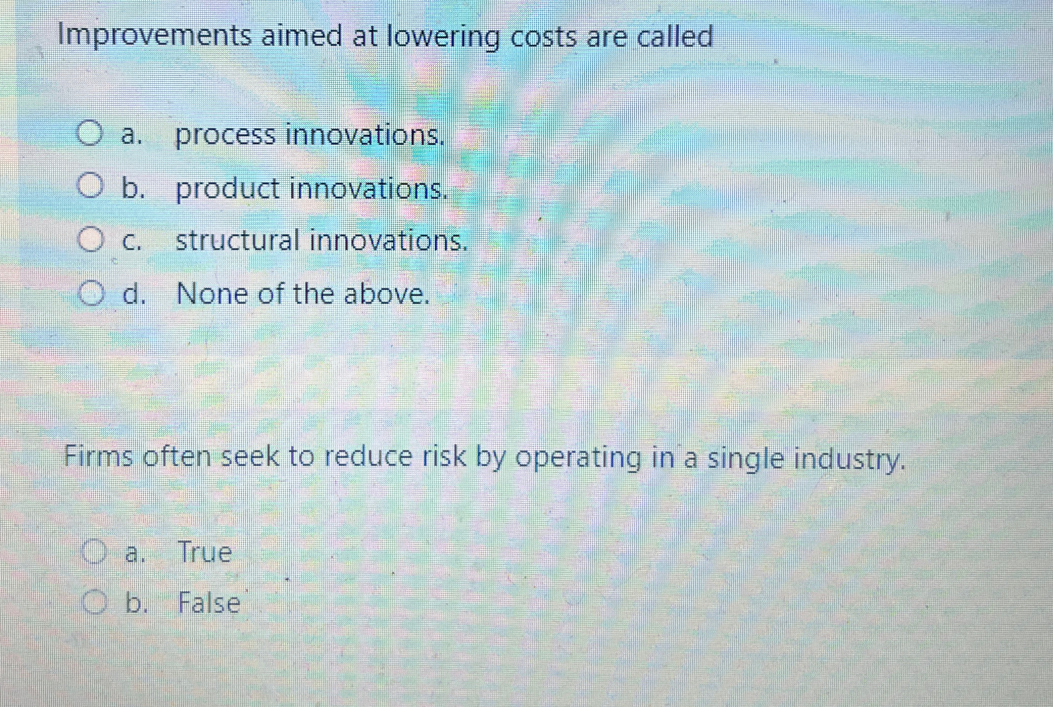  Improvements aimed at lowering costs are called a. process innovations. b.