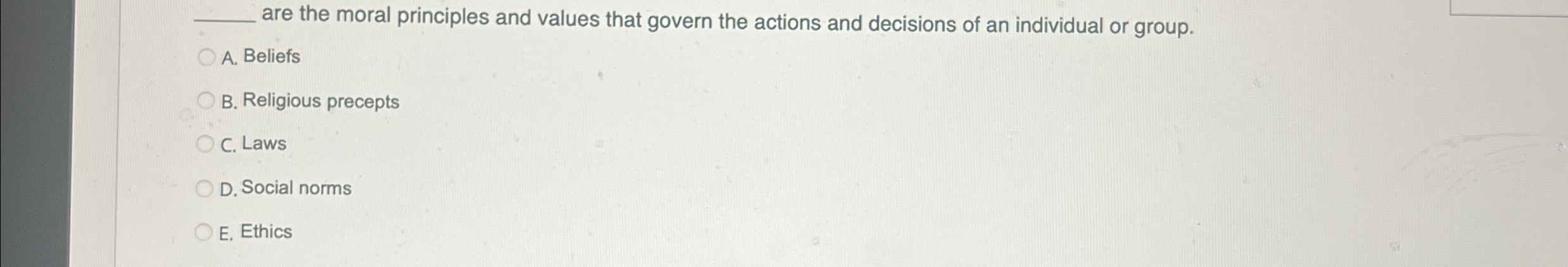  q, are the moral principles and values that govern the actions