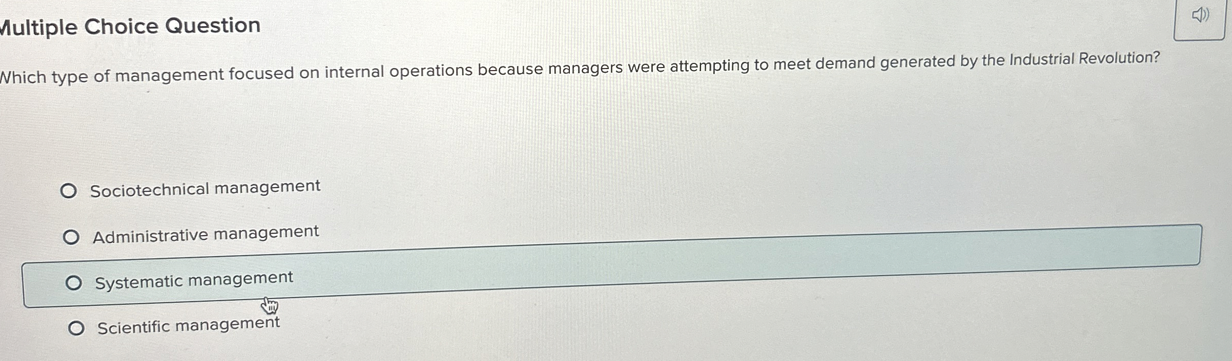  Multiple Choice Question Which type of management focused on internal operations