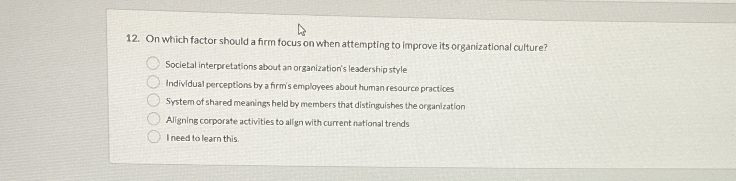  On which factor should a firm focus on when attempting to