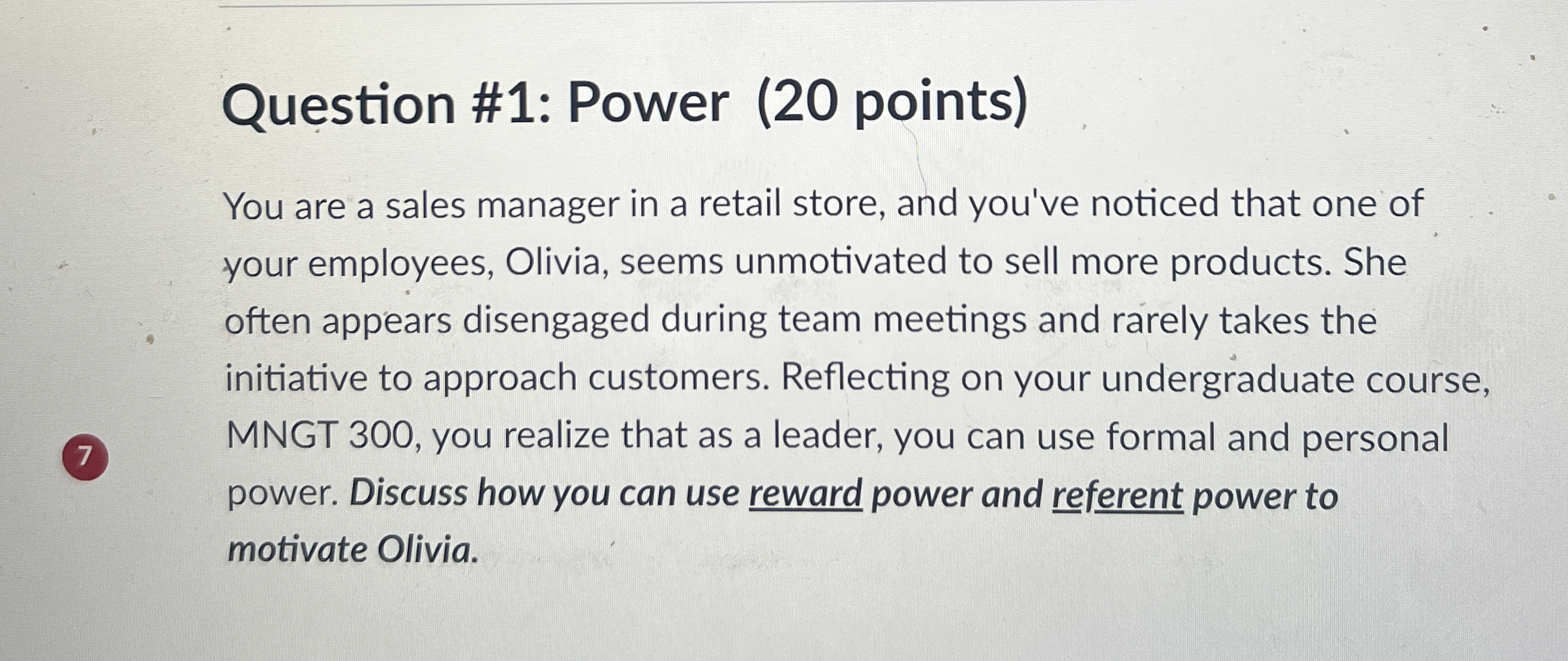  Question #1: Power (20 points) You are a sales manager in