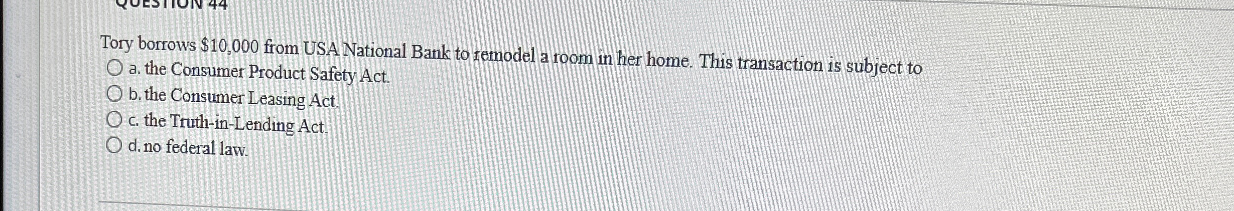  Tory borrows $10,000 from USA National Bank to remodel a room