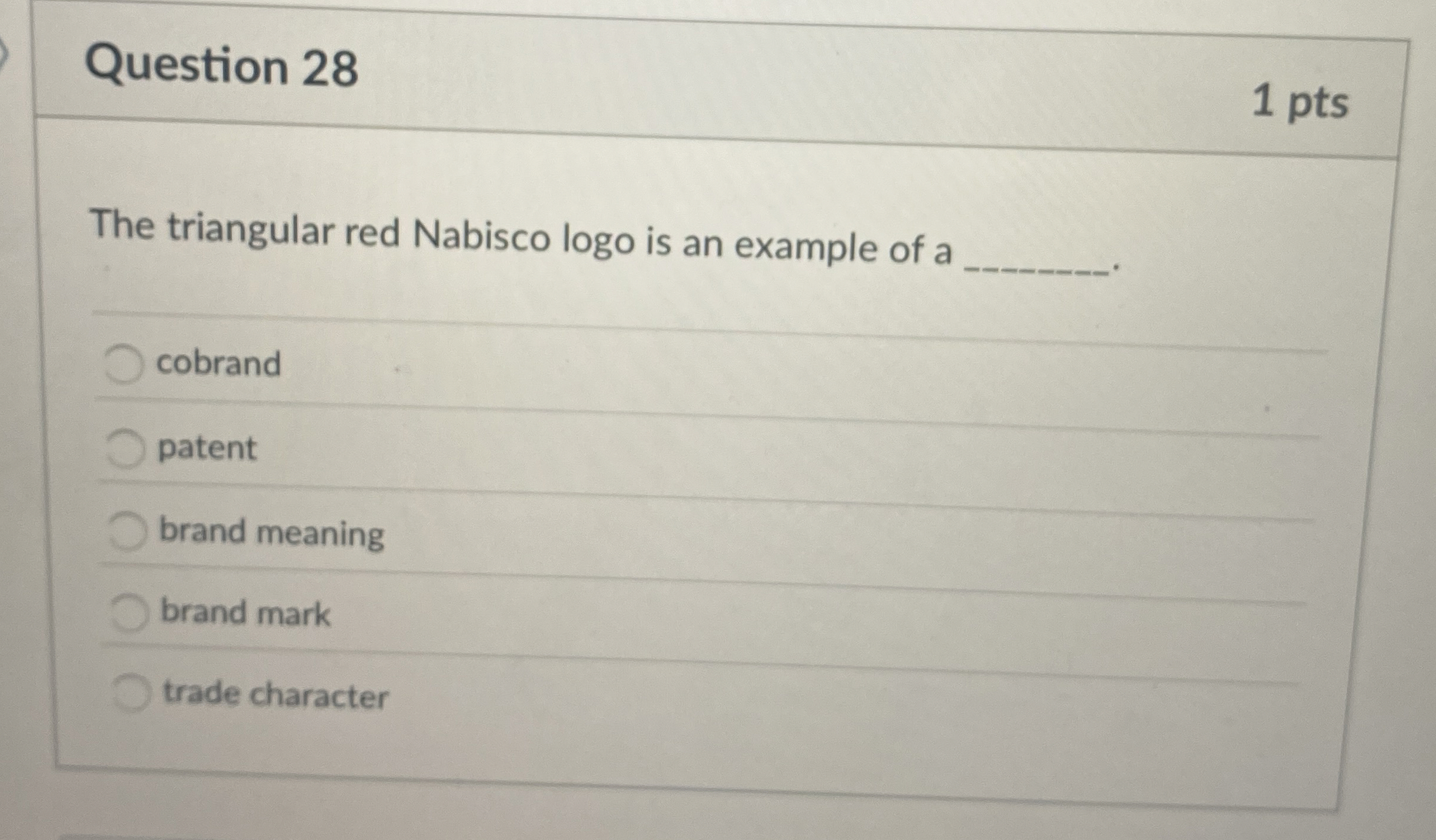  Question 28 The triangular red Nabisco logo is an example of