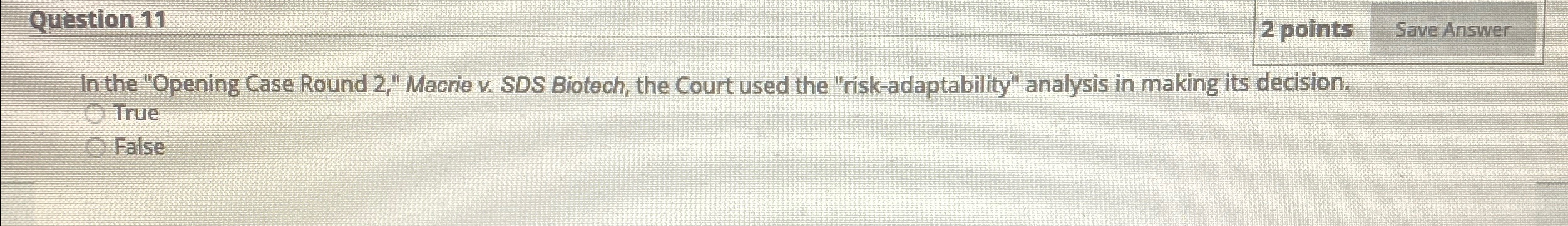  Question 11 2 points In the "Opening Case Round 2," Macrie