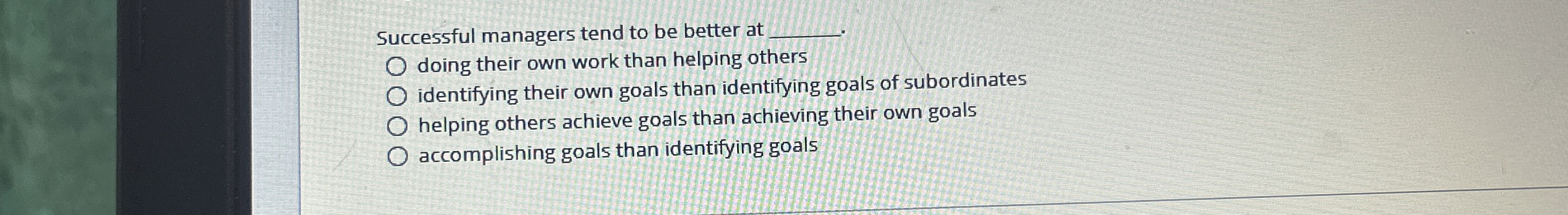  Successful managers tend to be better at q, doing their own