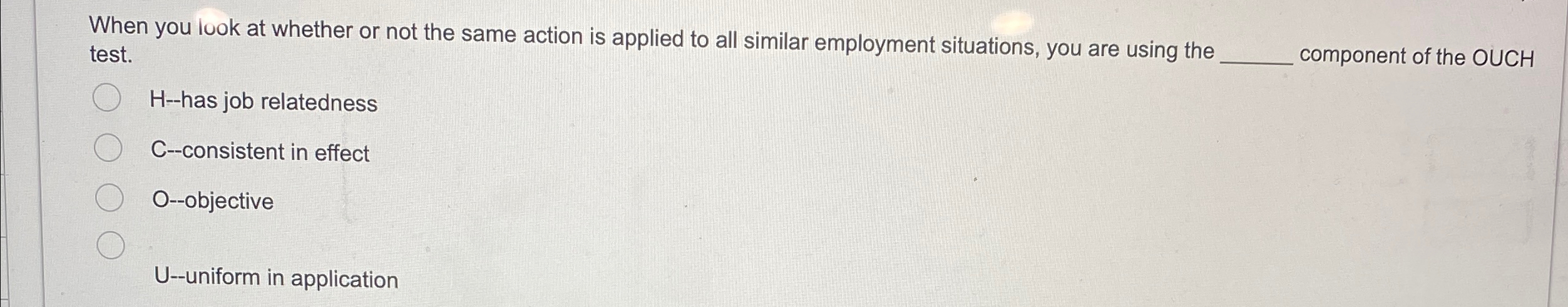  When you look at whether or not the same action is