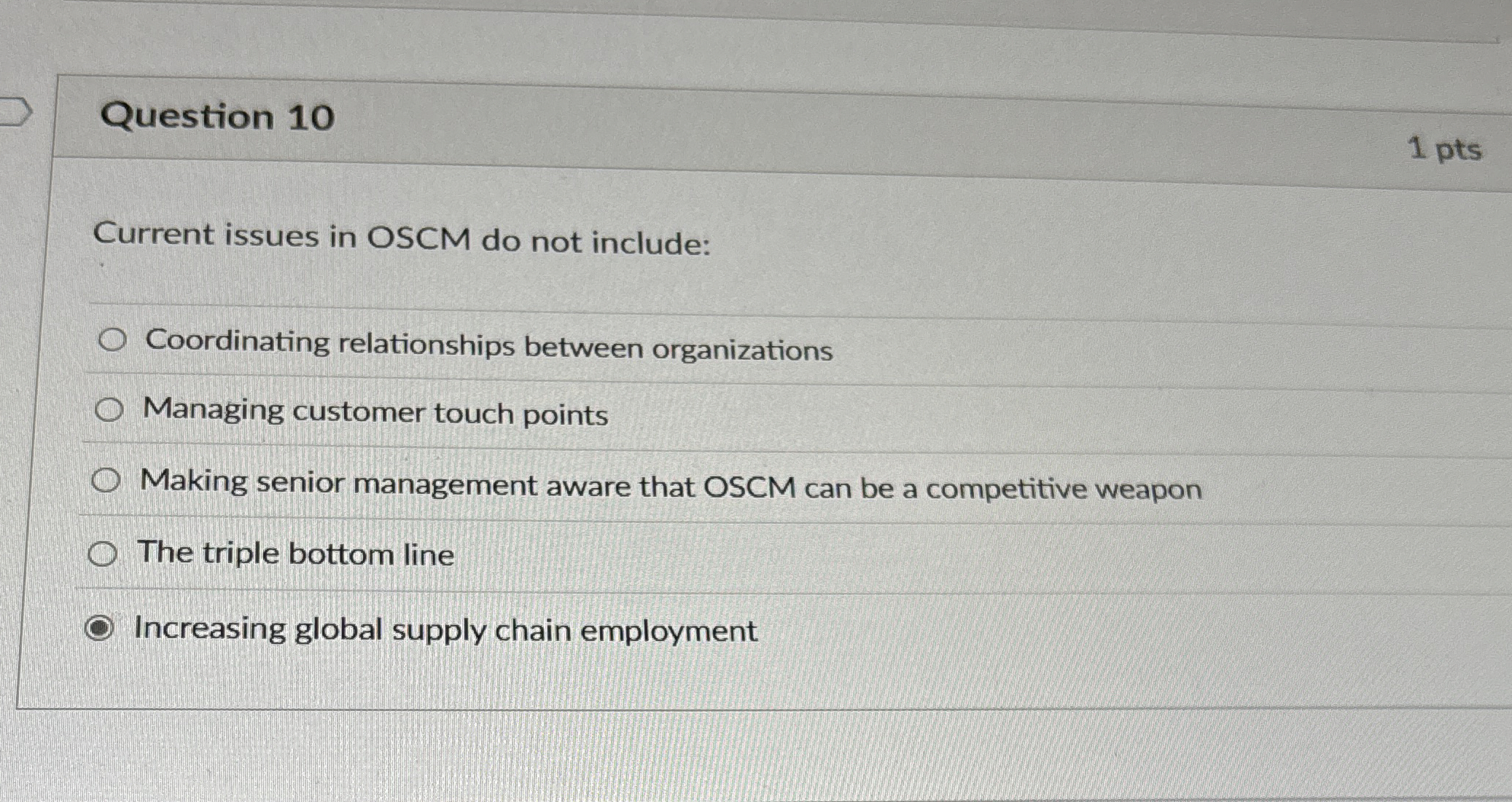  Question 10 urrent issues in OSCM do not include: Coordinating relationships