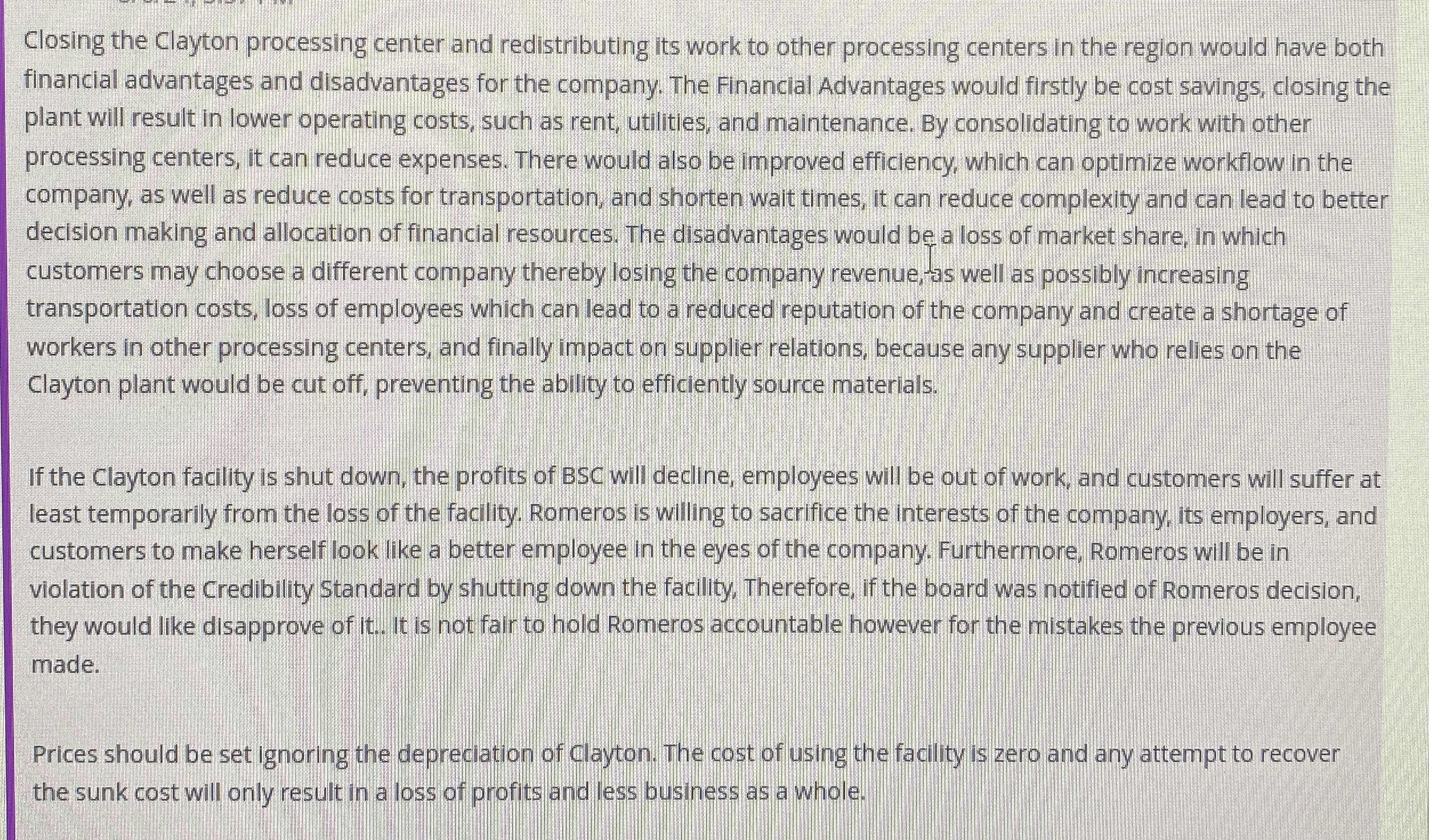  Closing the Clayton processing center and redistributing its work to other