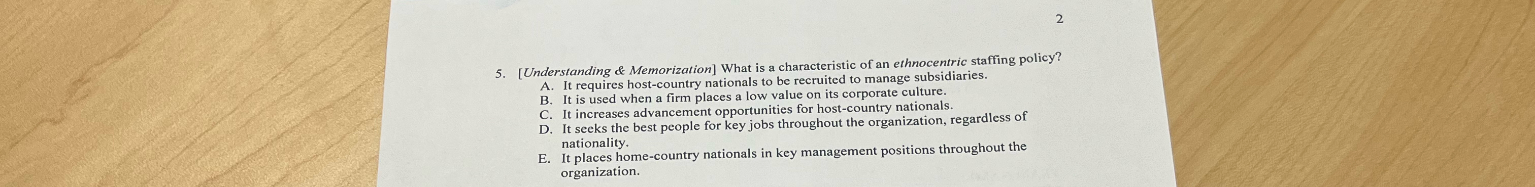  2 5.[Understanding & Memorization] What is a characteristic of an ethnocentric