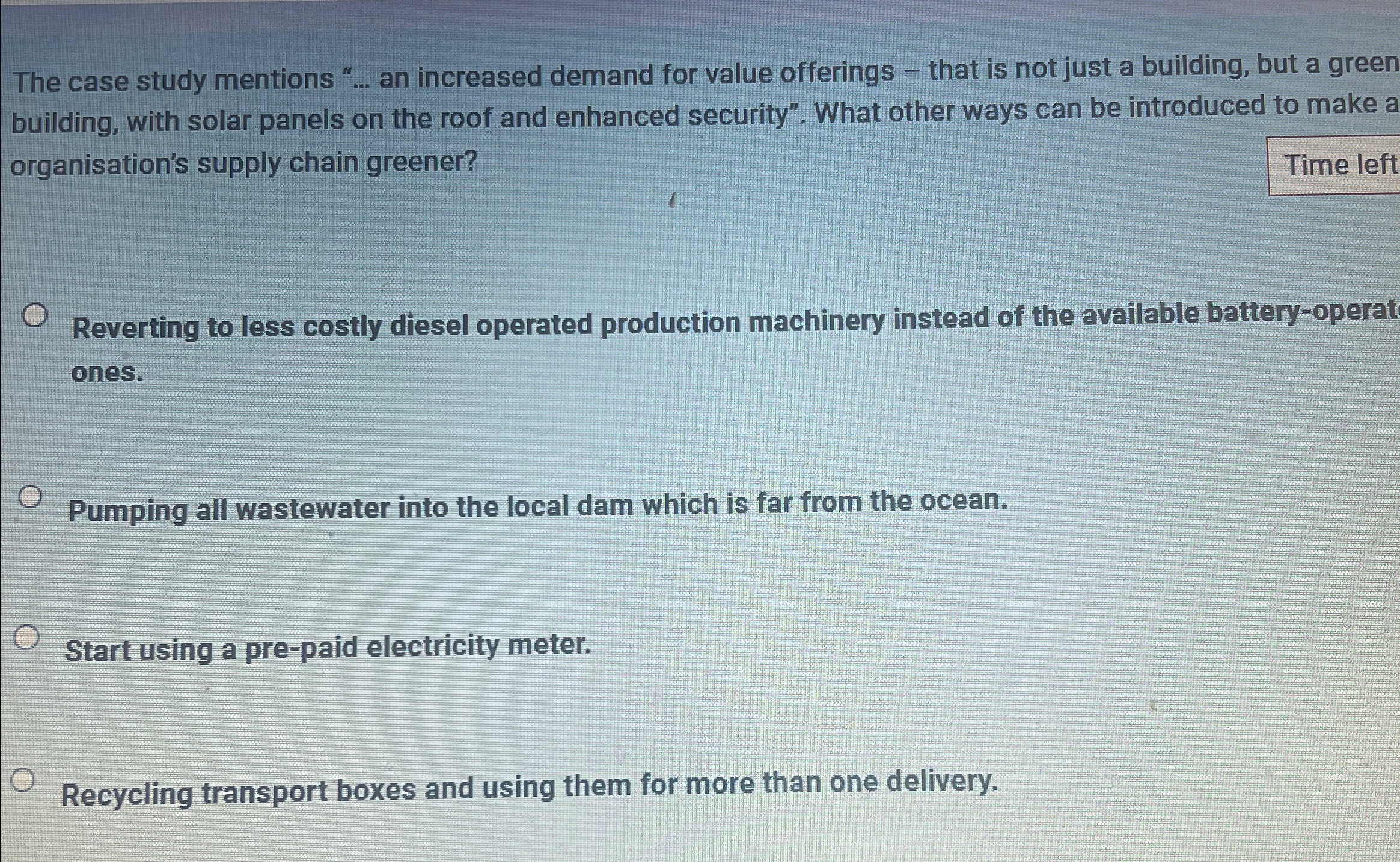  The case study mentions "... an increased demand for value offerings