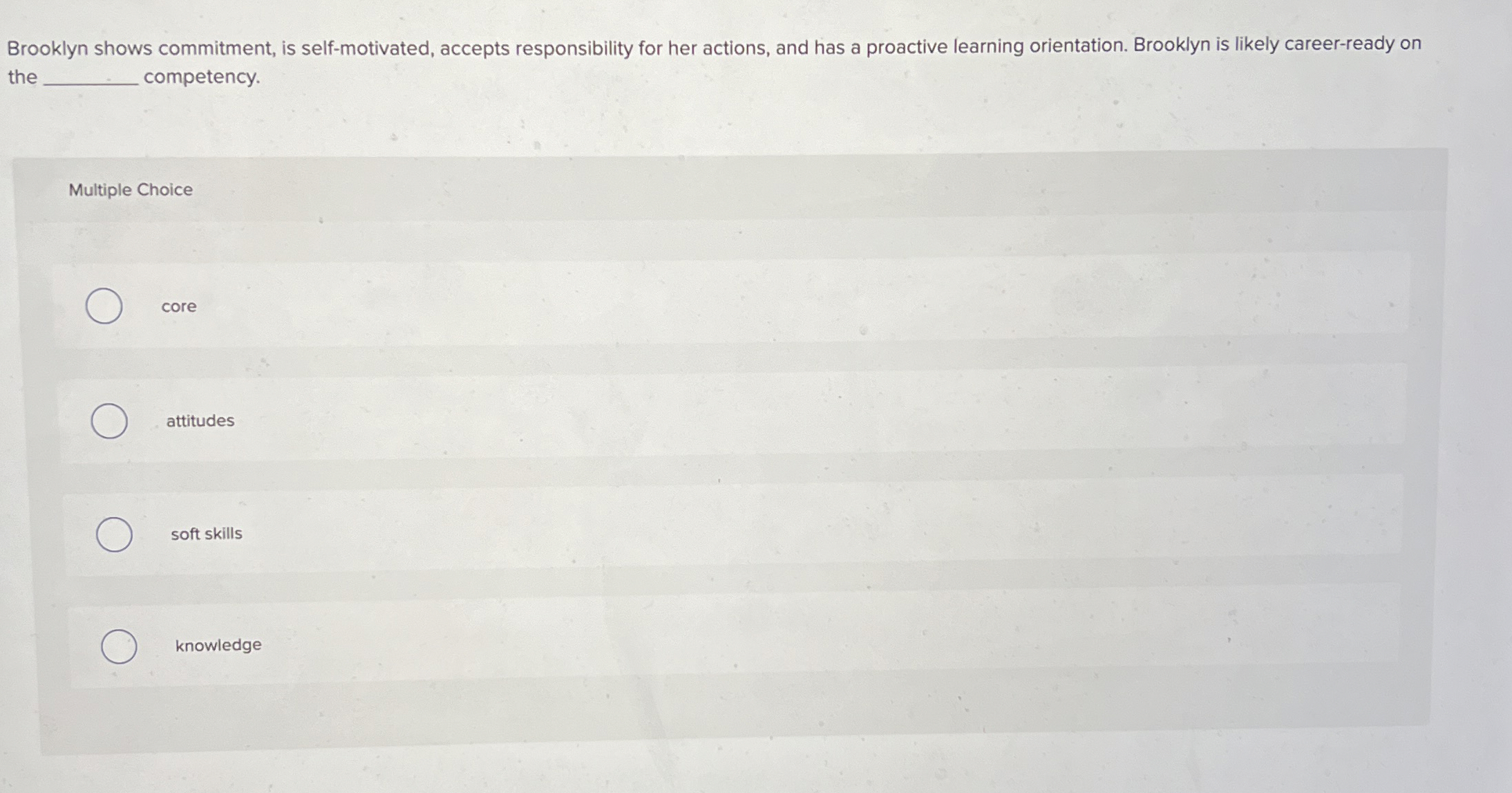  Brooklyn shows commitment, is self-motivated, accepts responsibility for her actions, and