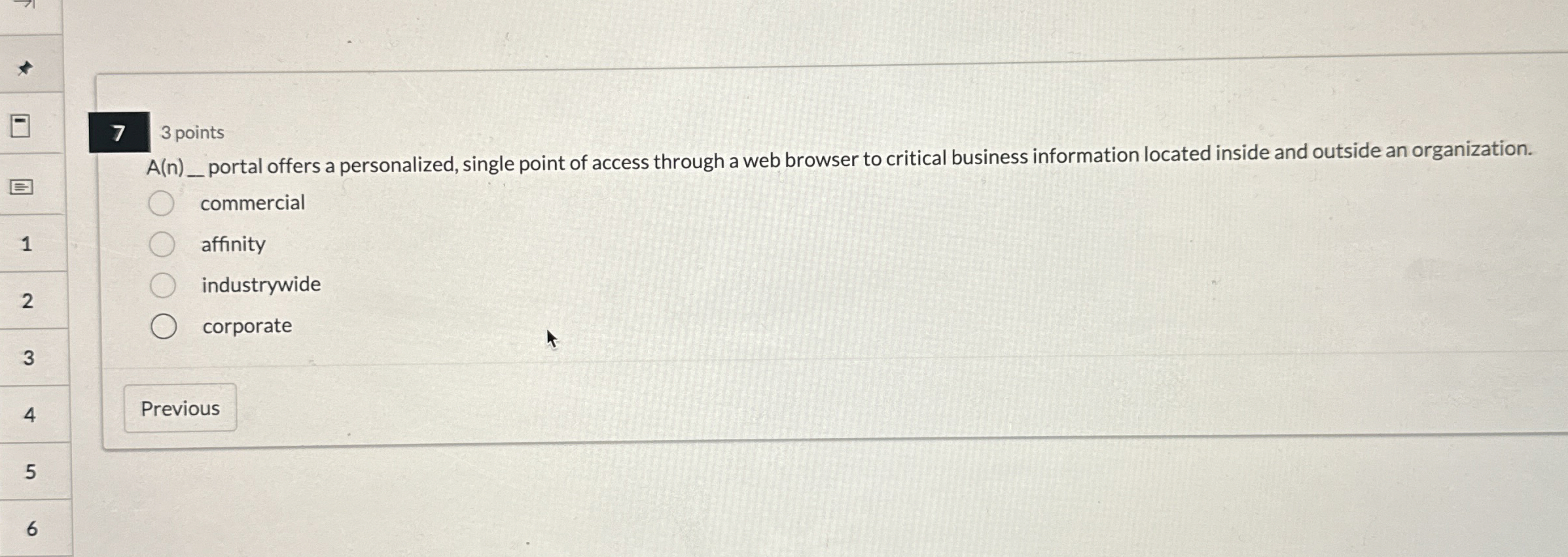  7 3 points A(n) portal offers a personalized, single point of