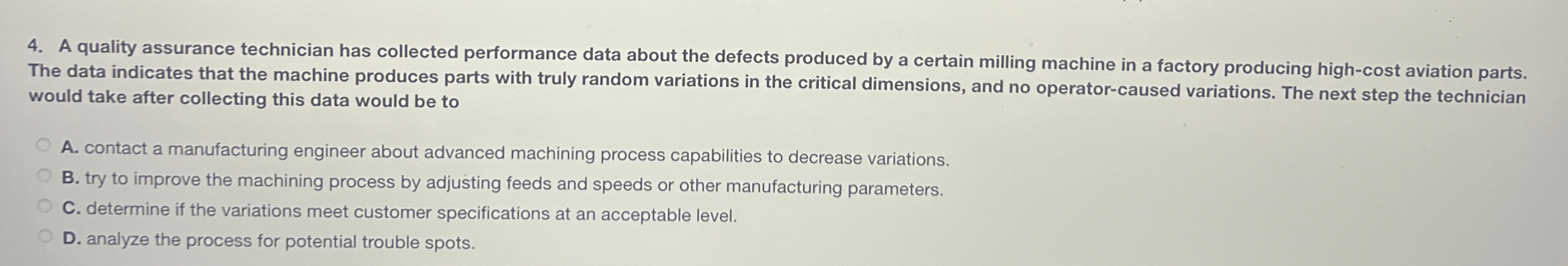  A quality assurance technician has collected performance data about the defects