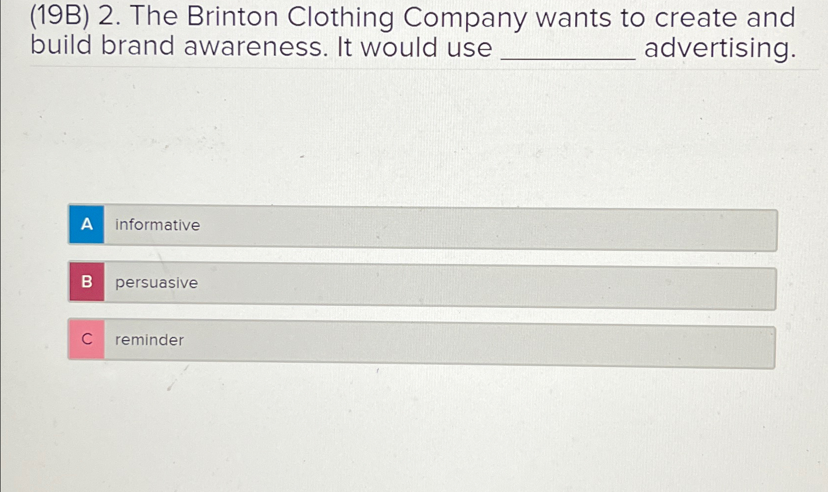  (19B)2. The Brinton Clothing Company wants to create and build brand