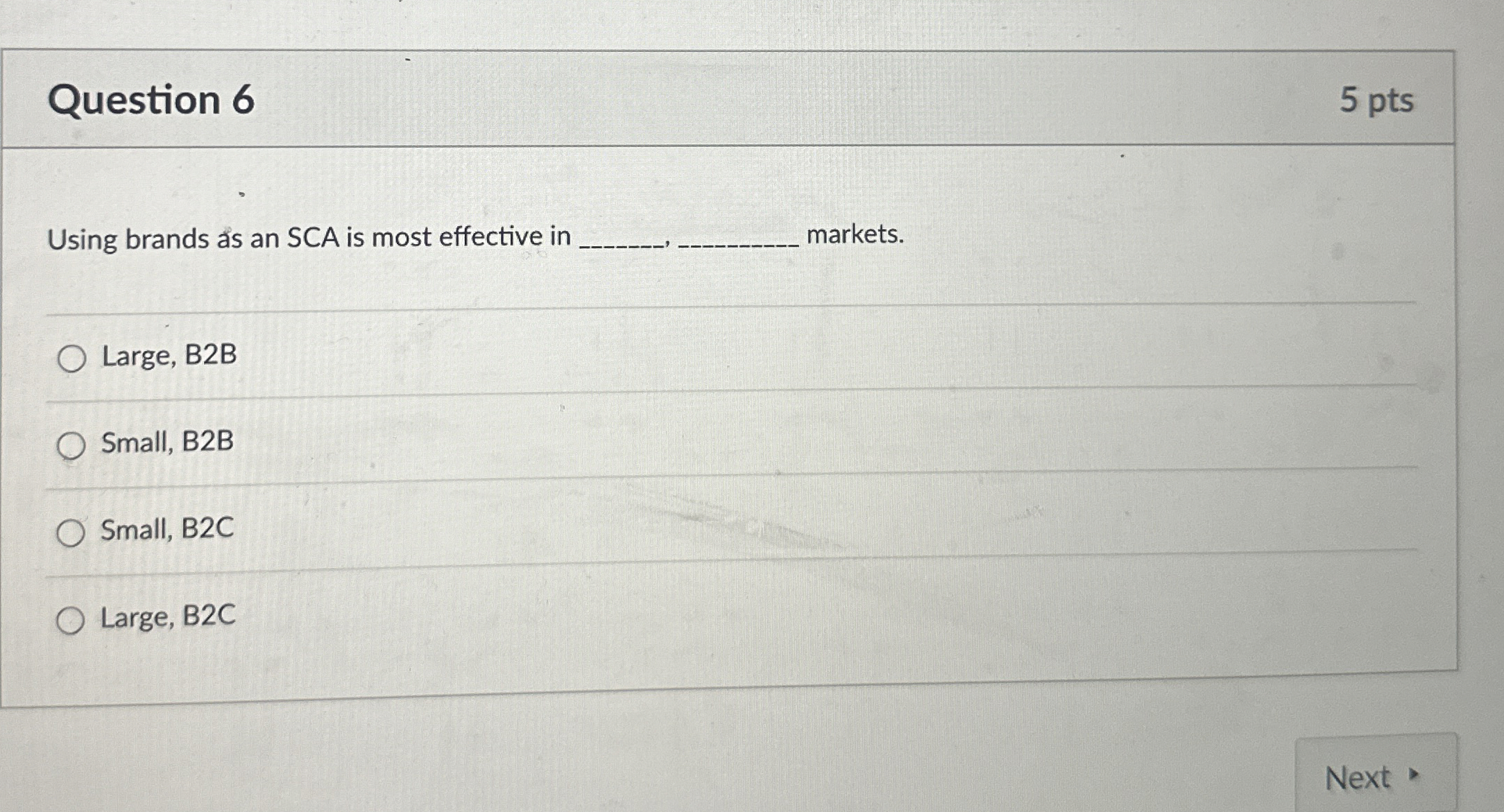  Question 6 5 pts Using brands s an SCA is most