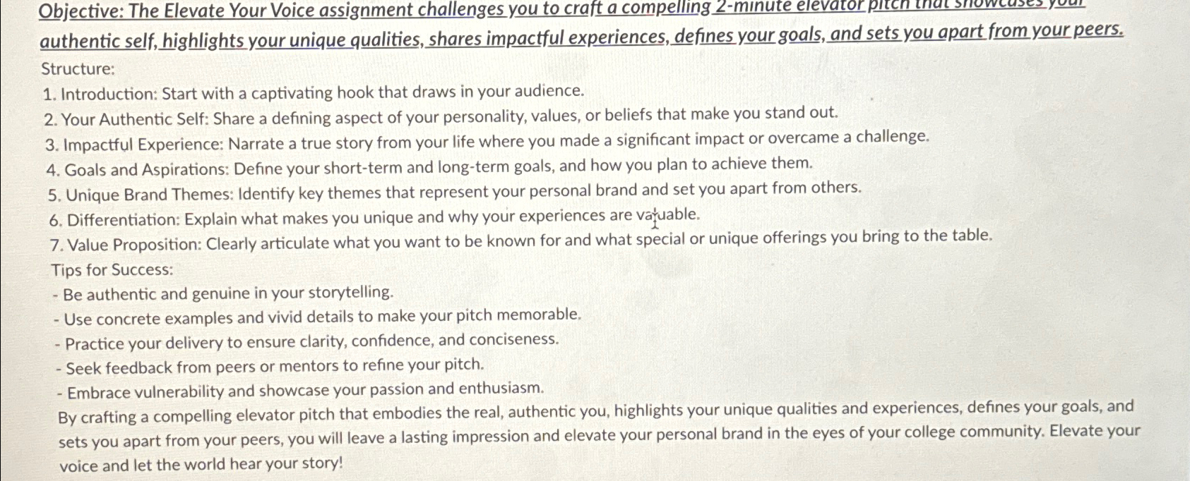  Objective: The Elevate Your Voice assignment challenges you to craft a